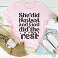 She Did Her Best And God Did The Rest Tee - WonderingCloth