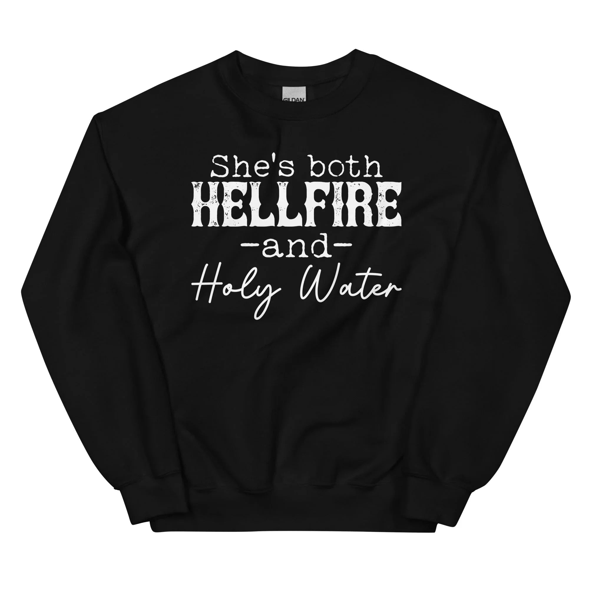 She's Both Hellfire And Holy Water Sweatshirt - WonderingCloth