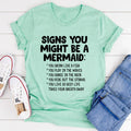 Signs You Might Be A Mermaid Tee - WonderingCloth