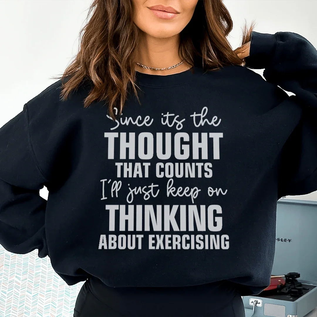 Since Its The Thought That Counts Sweatshirt - WonderingCloth