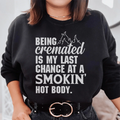 Smokin' Hot Body Tee Sweatshirt - WonderingCloth