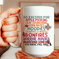 So Excited For Apple Picking Leaf Crunching Corn Mazes Ceramic Mug 15 oz - WonderingCloth