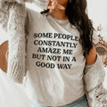 Some People Constantly Amaze Me Tee - WonderingCloth