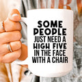 Some People Just Need A High Five Ceramic Mug 15 oz - WonderingCloth