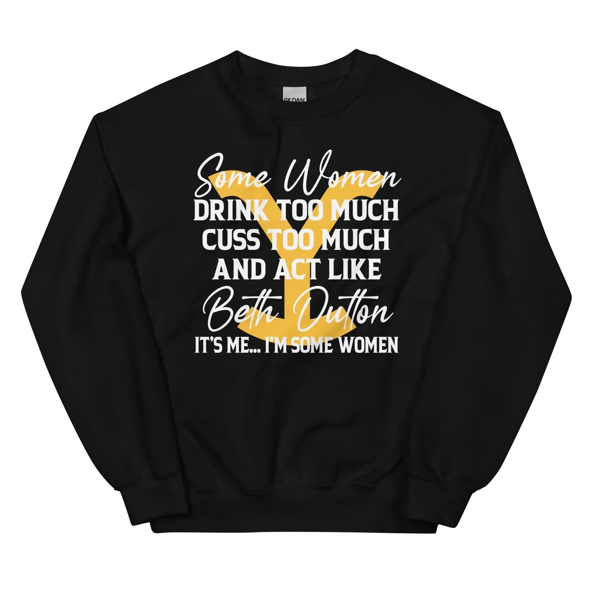 Some Women Cuss Too Much Drink Too Much Sweatshirt - WonderingCloth
