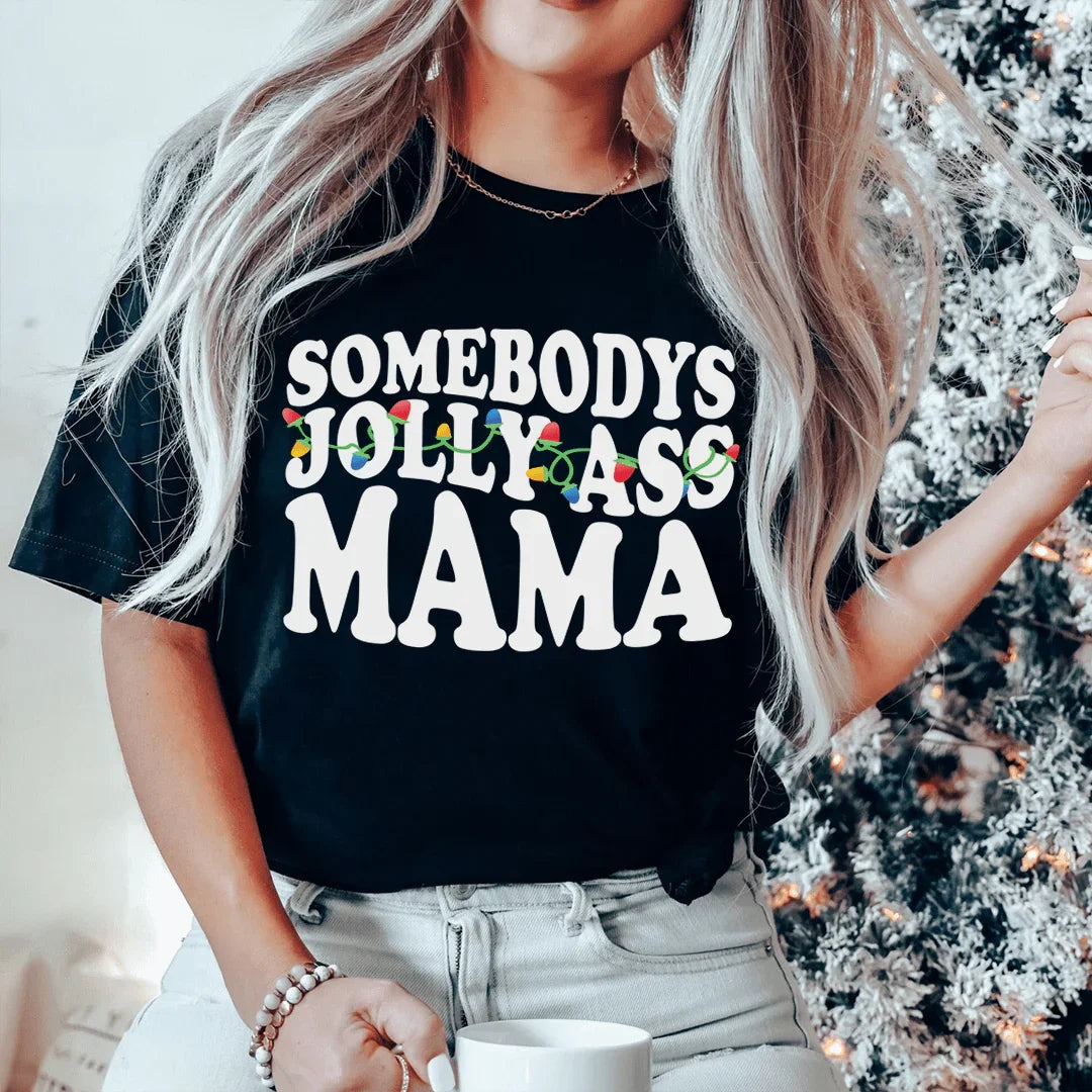 Somebody's Jolly Mama Tee - WonderingCloth