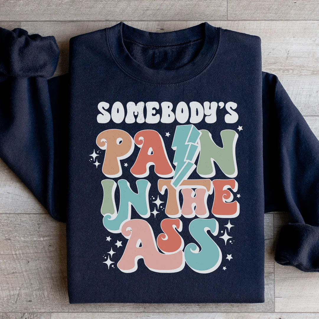 Somebody's Pain Sweatshirt - WonderingCloth