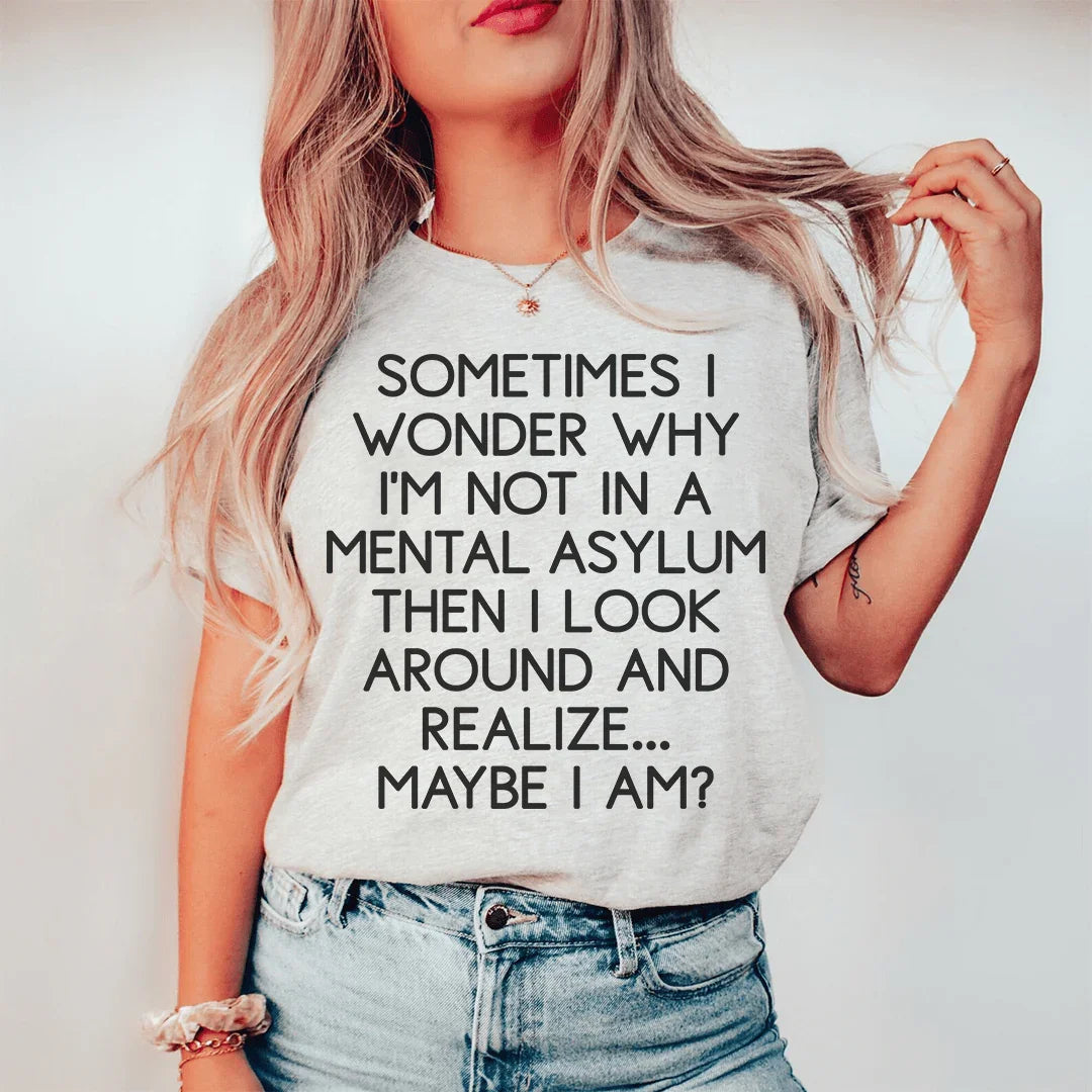 Sometimes I Wonder Tee - WonderingCloth