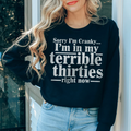 Sorry I'm Cranky I'm In My Sweatshirt - WonderingCloth