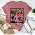 Stay Humble And Kind Tee - WonderingCloth