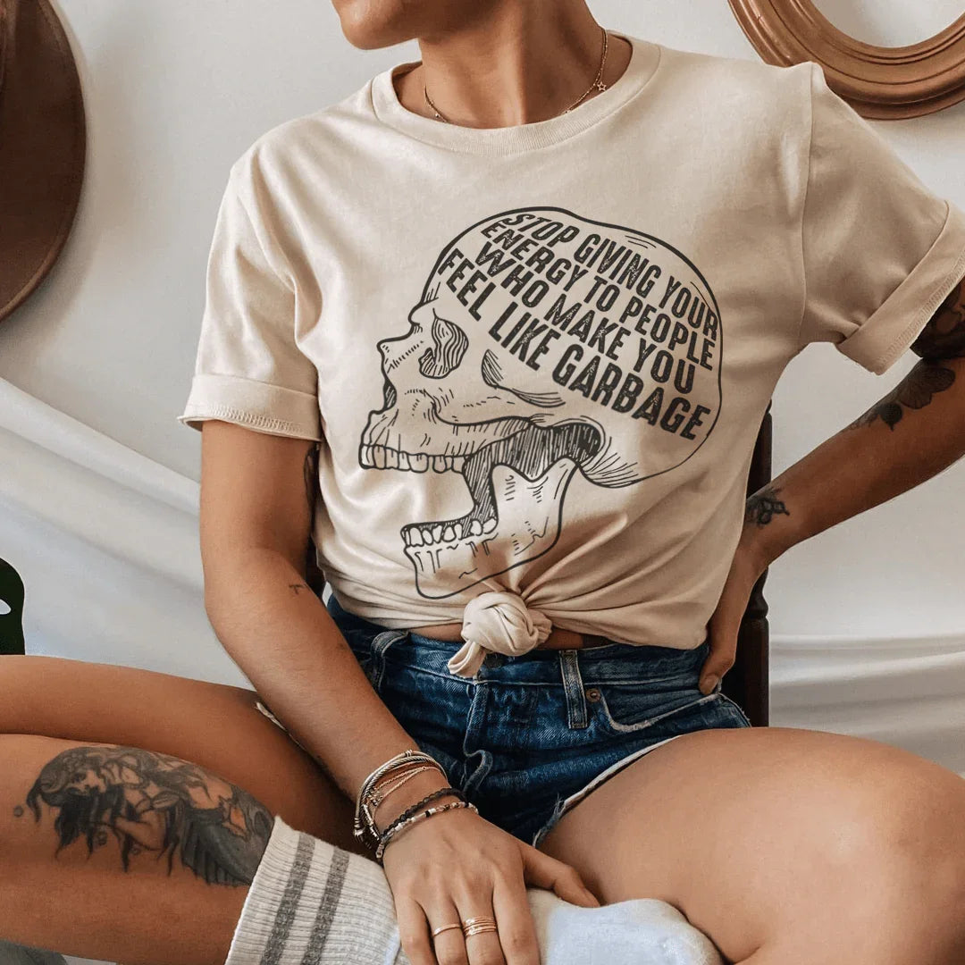Stop Giving Your Energy To People Who Make You Feel Like Garbage Tee - WonderingCloth