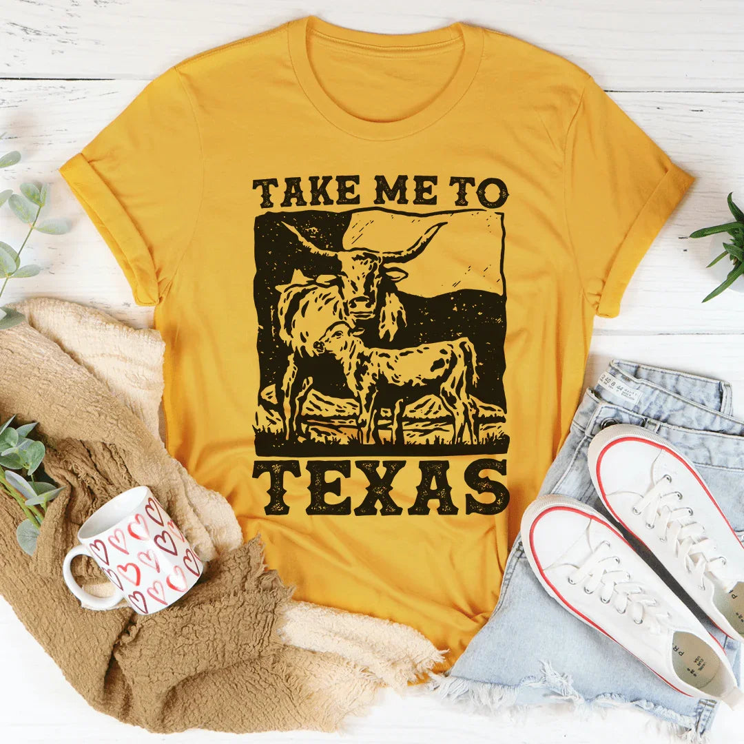 Take Me To Texas Tee - WonderingCloth