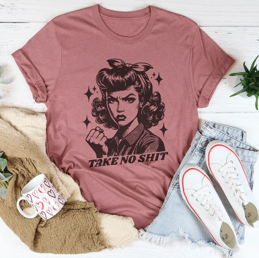 Take No Shit Retro Tee - WonderingCloth