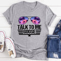Talk to Me Goose Tee - WonderingCloth