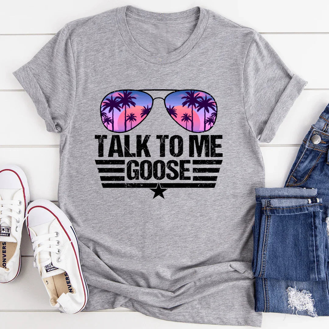 Talk to Me Goose Tee - WonderingCloth
