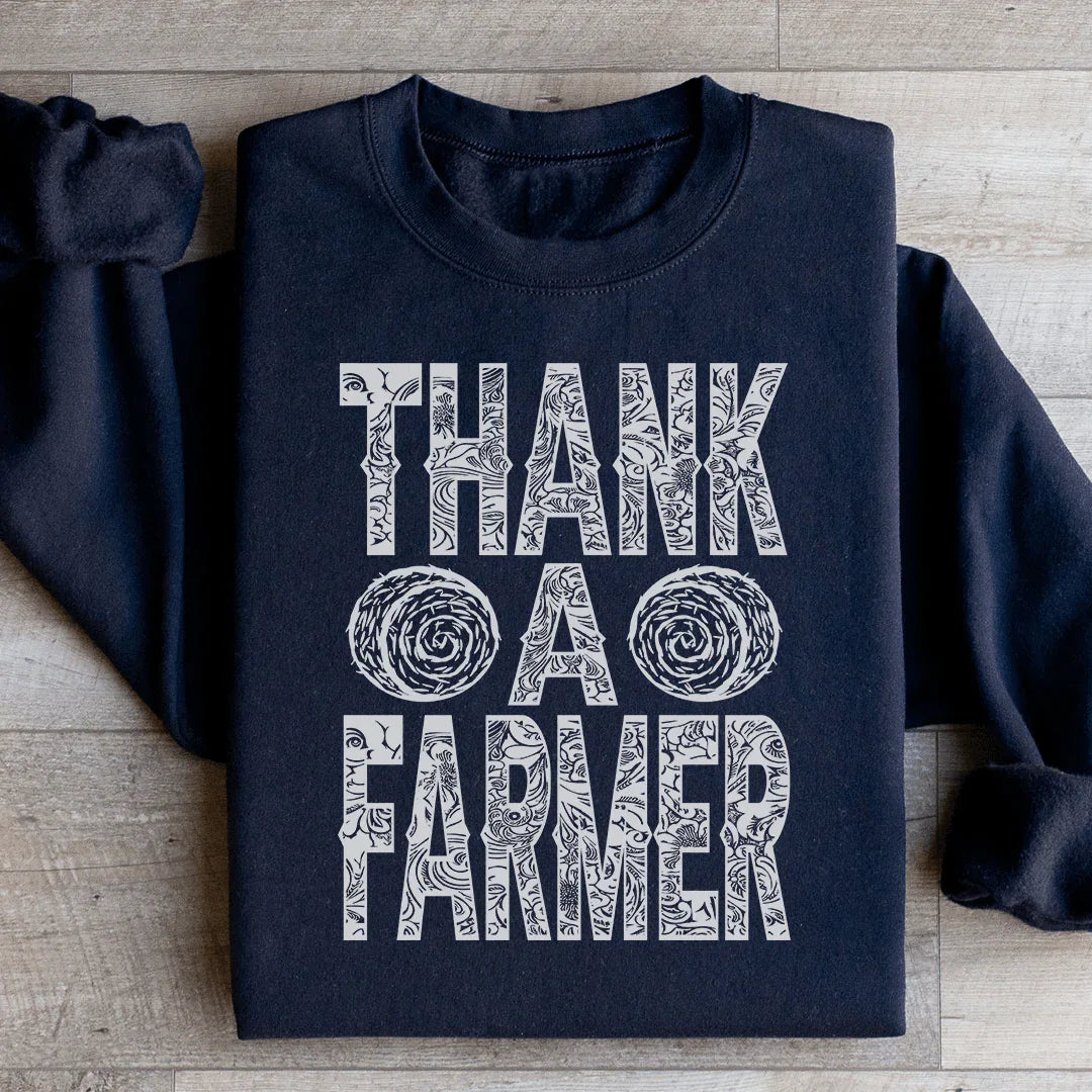 Thank A Farmer Sweatshirt - WonderingCloth