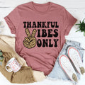 Thankful Vibes Only Tee - WonderingCloth