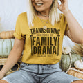 Thanksgiving Serving Up Drama Since 1621 Tee - WonderingCloth