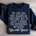 The Difference Between You And You're Sweatshirt - WonderingCloth