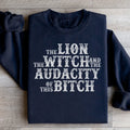 The Lion The Witch & The Audacity Of This B Sweatshirt - WonderingCloth