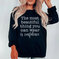 The Most Beautiful Thing Sweatshirt - WonderingCloth