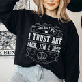 The Only Men I Trust Sweatshirt - WonderingCloth