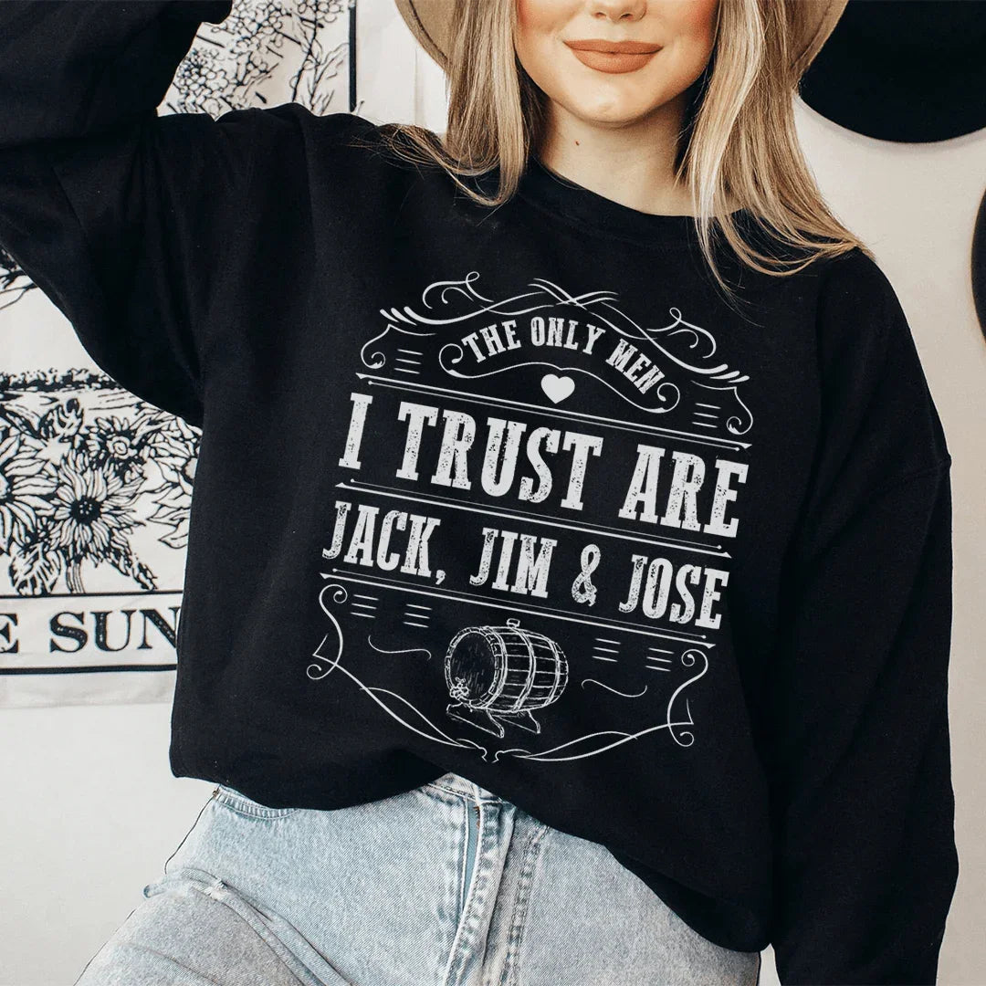 The Only Men I Trust Sweatshirt - WonderingCloth