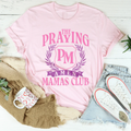 The Praying Mamas Club Tee - WonderingCloth