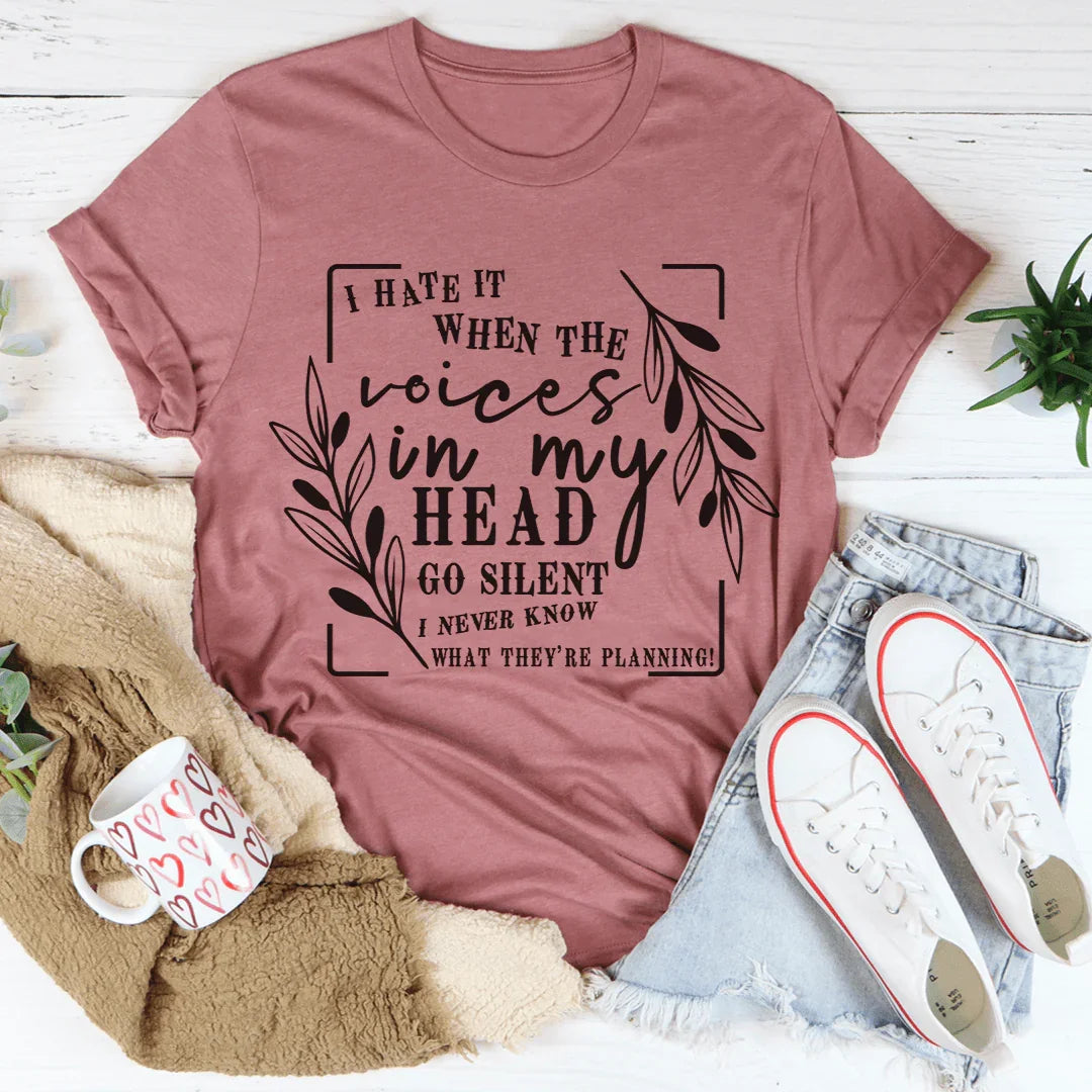 The Voices In My Head Tee - WonderingCloth