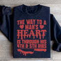 The Way To A Mans Heart Is Through His Ribs Sweatshirt - WonderingCloth