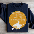 The Wicked Witch Of Everywhere Sweatshirt - WonderingCloth