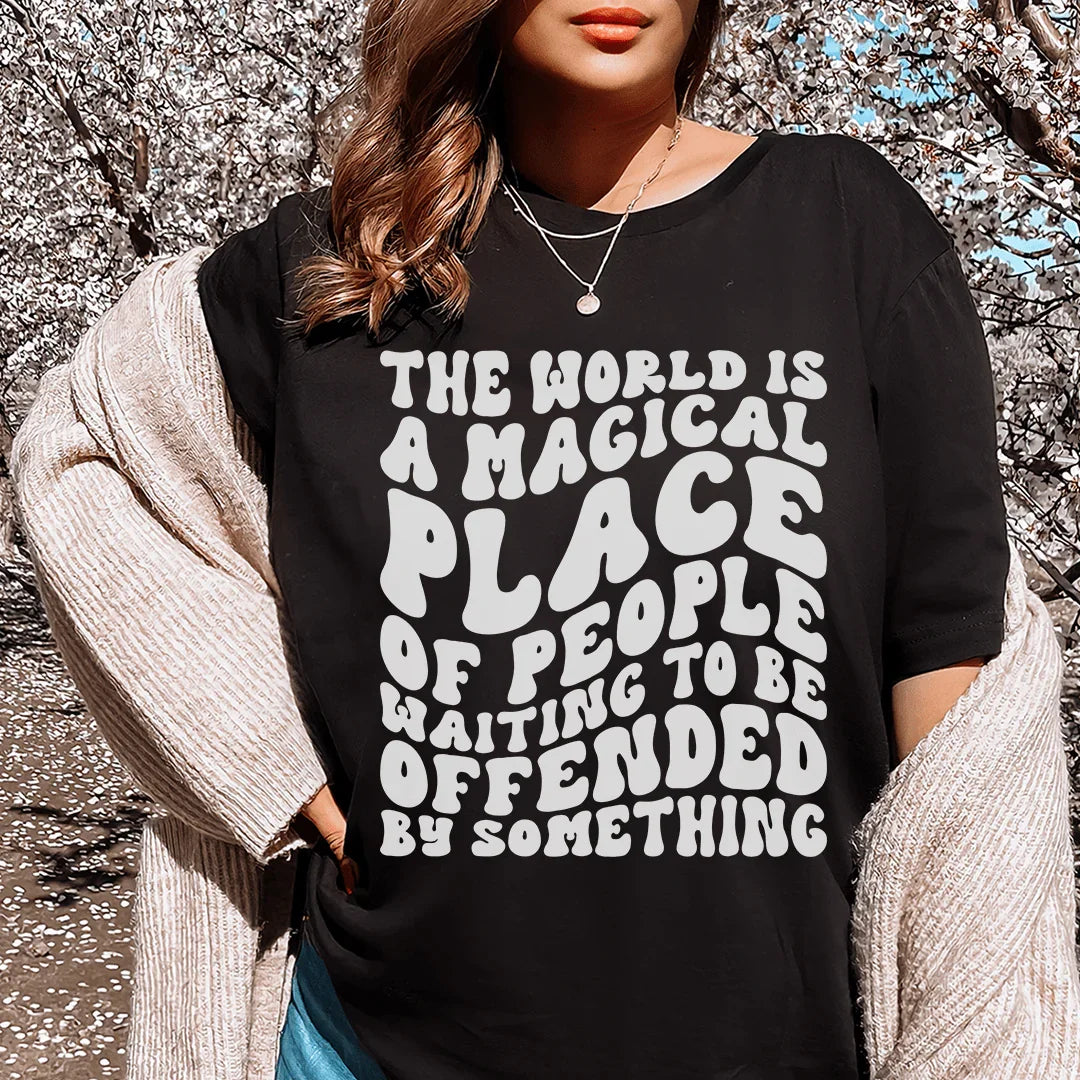 The World Is A Magical Place Of People Waiting Tee - WonderingCloth