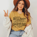 There's BS Everywhere And Not A Pasture In Sight Tee - WonderingCloth
