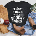 Thick Thighs And Spooky Vibes Tee - WonderingCloth