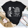 This Coffee Taste Like You Should Shut Up Until I Finish It Tee - WonderingCloth
