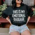 This Is My Emotional Baggage Sweatshirt - WonderingCloth