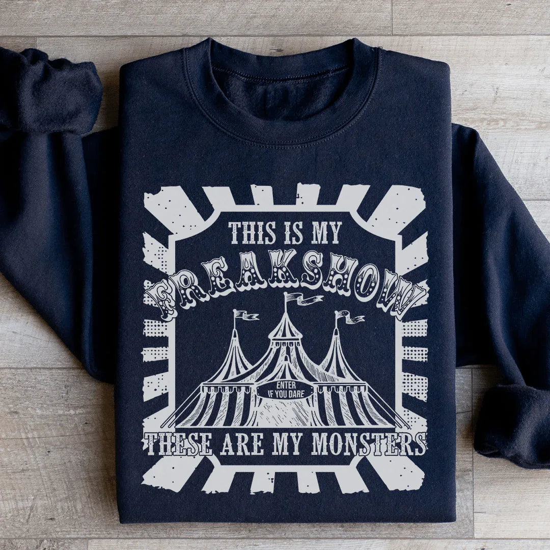 This Is My Freakshow Sweatshirt - WonderingCloth