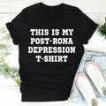 This Is My Post-Rona Depression Tee - WonderingCloth