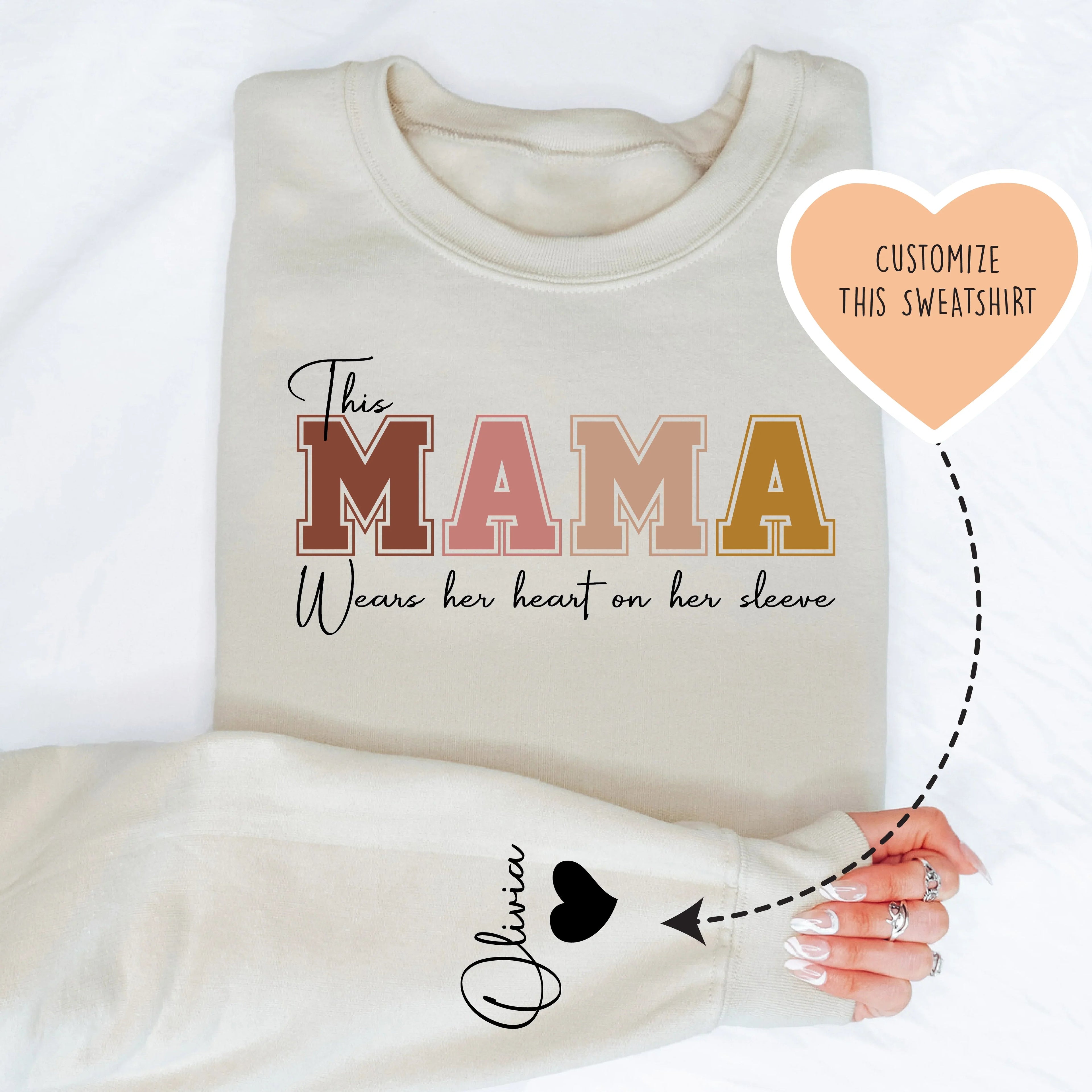 This Mama Wears Her Heart on Her Sleeve Custom Sweatshirt - WonderingCloth