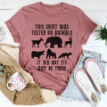 This Shirt Was Tested On Animals Tee - WonderingCloth