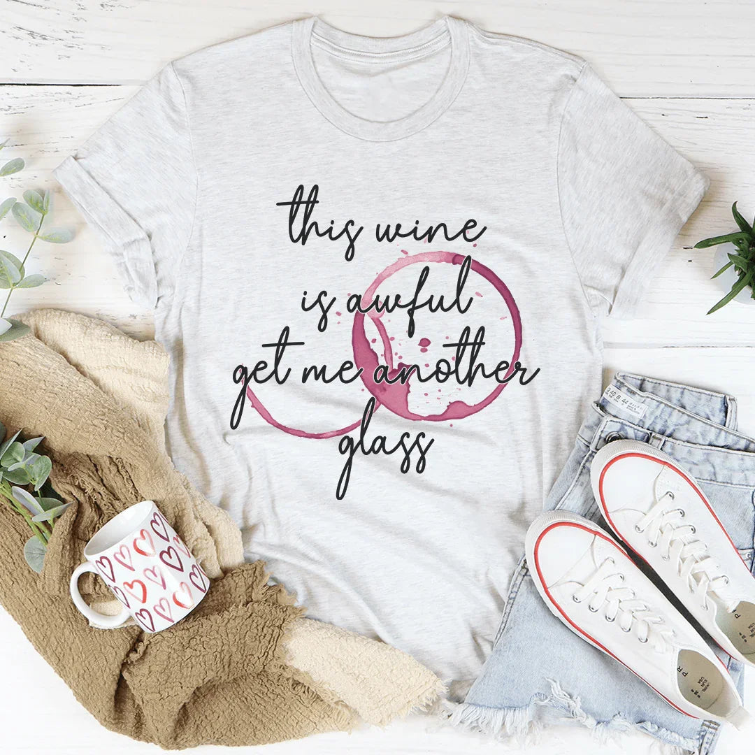 This Wine Is Awful Tee - WonderingCloth