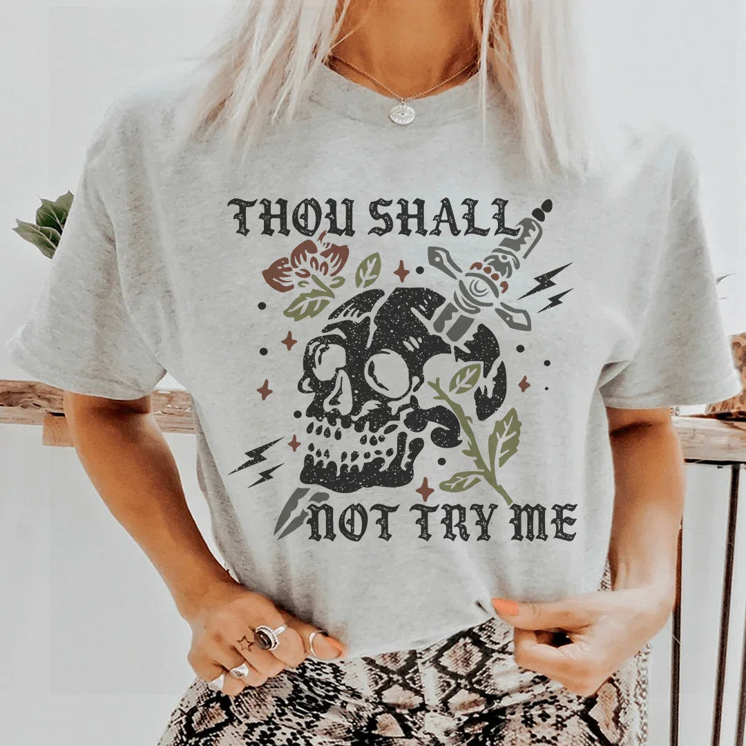 Thou Shall Not Try Me Tee - WonderingCloth