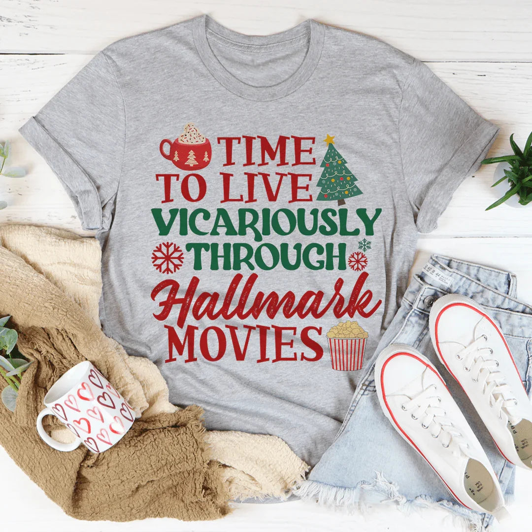 Time to Live Vicariously Christmas Tee - WonderingCloth