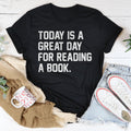 Today Is A Great Day For Reading A Book Tee - WonderingCloth