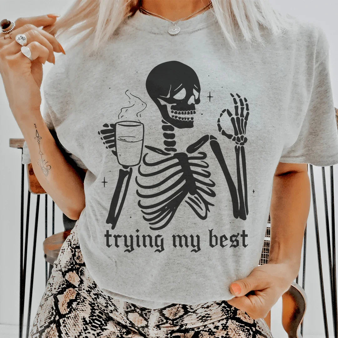 Trying My Best Tee - WonderingCloth