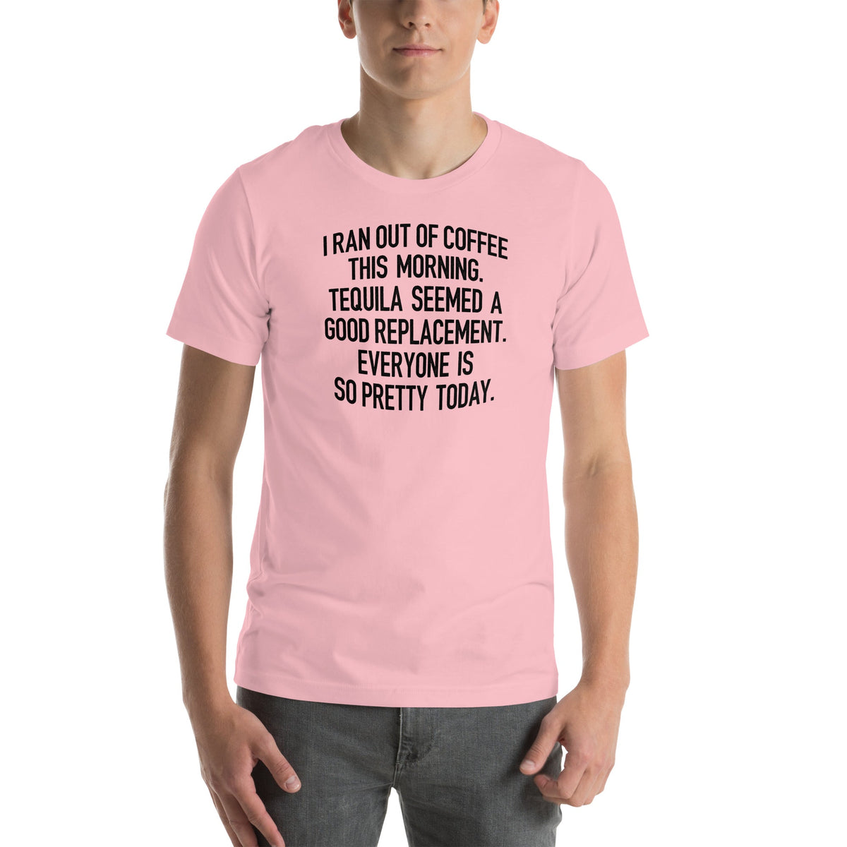 I Ran Out Of Coffee This Morning Tee