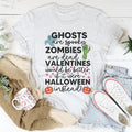 Valentines Would Be Better If It Were Halloween Instead Tee - WonderingCloth