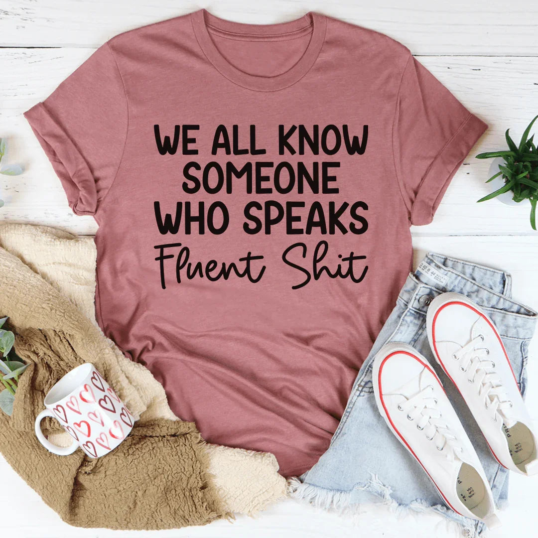 We All Know Someone Tee - WonderingCloth