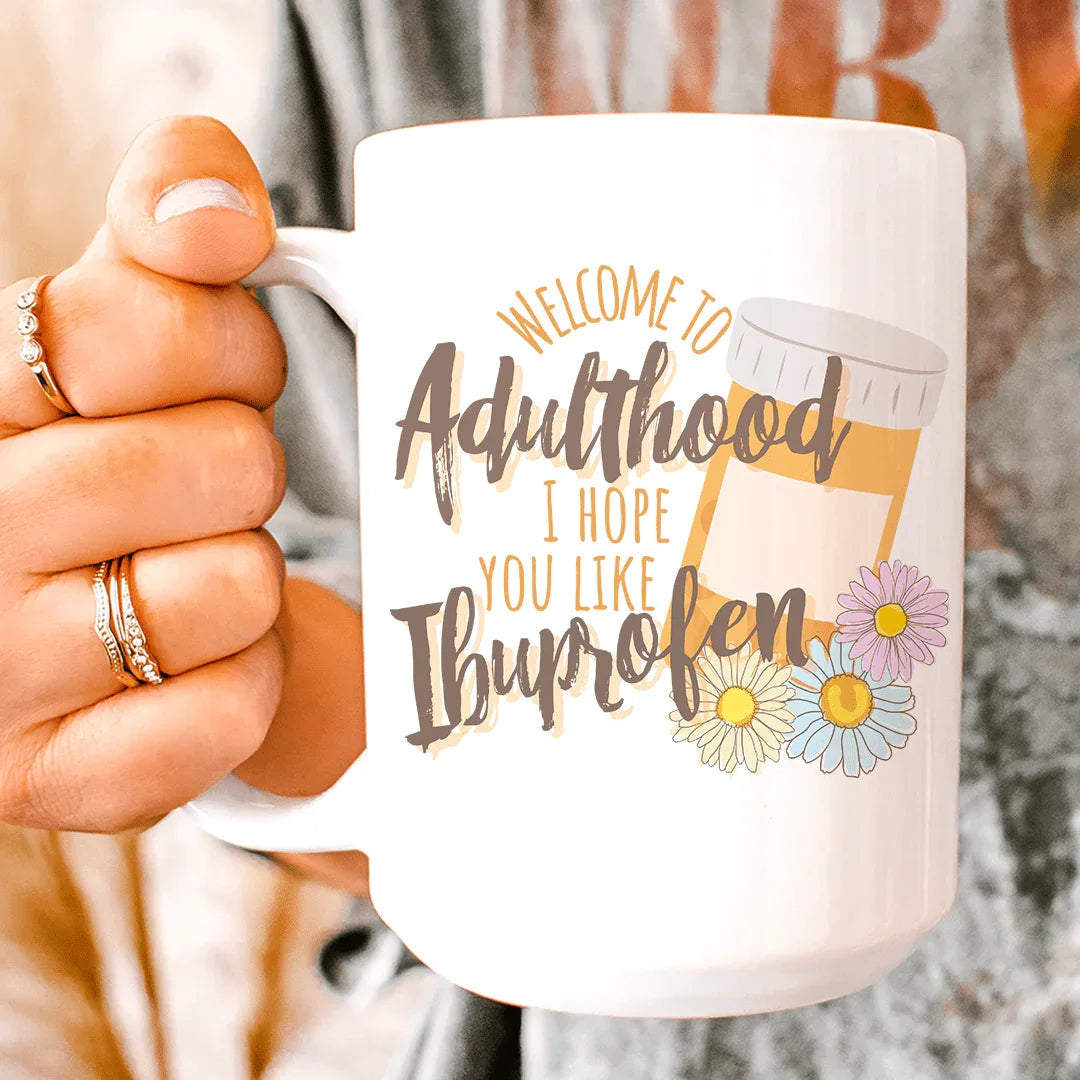 Welcome To Adulthood Ceramic Mug 15 oz - WonderingCloth