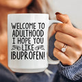 Welcome To Adulthood Ceramic Mug 15 oz - WonderingCloth